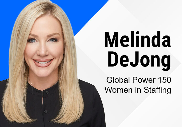 Melinda DeJong, President, Honored in Staffing Industry Analysts’ Global Power 150 Women in Staffing